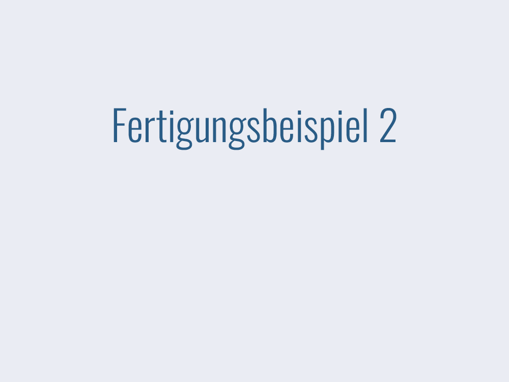 fertigungsbeispiel-02